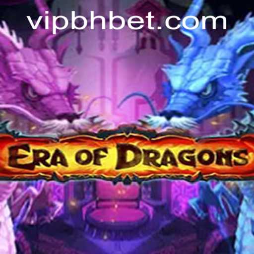 Era of Dragons: A Comprehensive Guide
